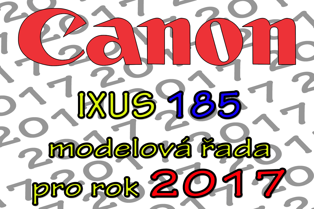Canon IXUS modelová řada 2017 Canon IXUS modelová řada 2017