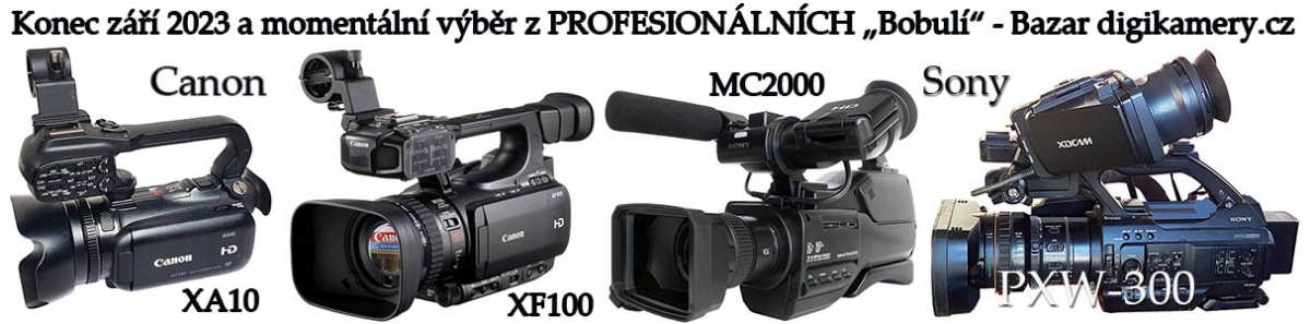 Výběr z profesionálních Videokamer bazarové sekce... Výběr z profesionálních Videokamer bazarové sekce...