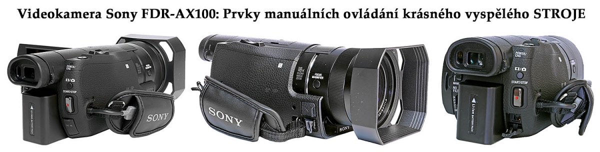 POLOPROFESIONÁLNÍ Videokamera Sony FDR-AX100... POLOPROFESIONÁLNÍ Videokamera Sony FDR-AX100...