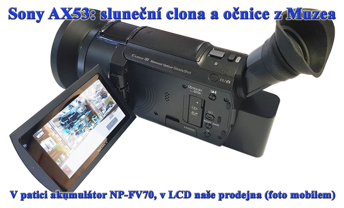Sony AX53: sluneční clona s redukcí a gumová očnice Sony AX53: sluneční clona s redukcí a gumová očnice