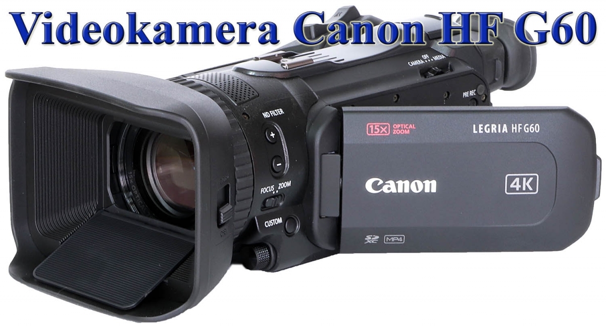 Videokamera Canon HF G60 v efektní perspektivě Videokamera Canon HF G60 v efektní perspektivě