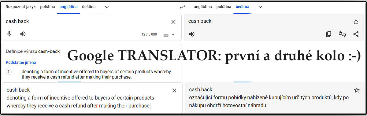 První a Druhé kolo překladu TRANSLATORU Google.... První a Druhé kolo překladu TRANSLATORU Google....