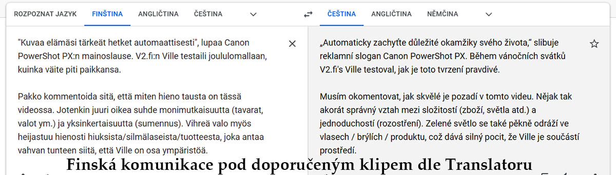 Translatorem přeložená komunikace pod finským klipem Translatorem přeložená komunikace pod finským klipem
