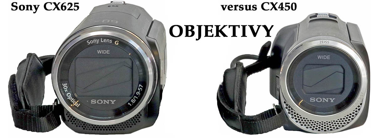 Videokamery Sony HDR-CX625 na CX450: objektivy... Videokamery Sony HDR-CX625 na CX450: objektivy...