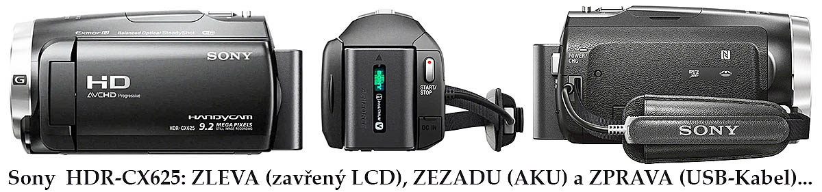 Tři názoné detaily elegantního těla Sony HDR-CX625... Tři názoné detaily elegantního těla Sony HDR-CX625...