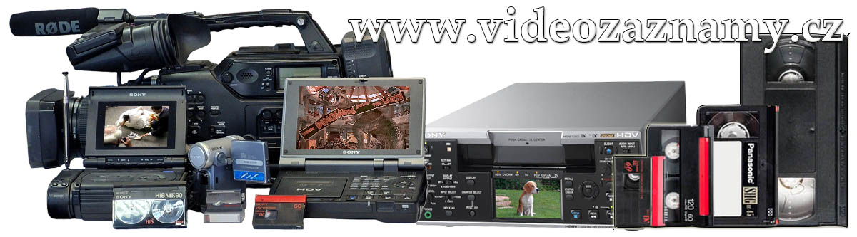 Náš Web ARCHIVACE čili DIGITALIZACE Videozáznamů Náš Web ARCHIVACE čili DIGITALIZACE Videozáznamů