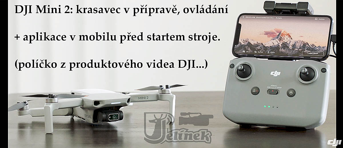 Názorná příprava DJI Mini 2 s MT a DO před startem Názorná příprava DJI Mini 2 s MT a DO před startem