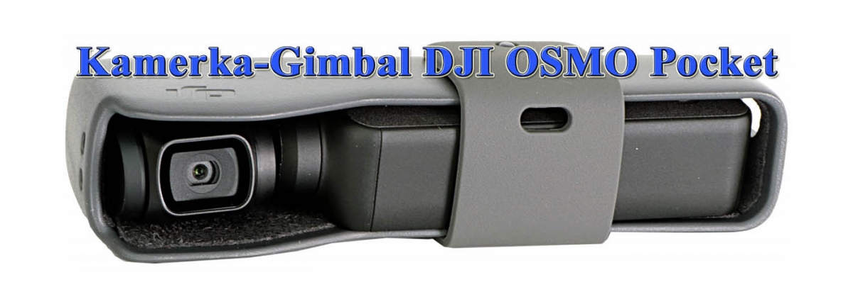 Kamerka DJI OSMO Pocket v pouzdře: otočený gimbal Kamerka DJI OSMO Pocket v pouzdře: otočený gimbal
