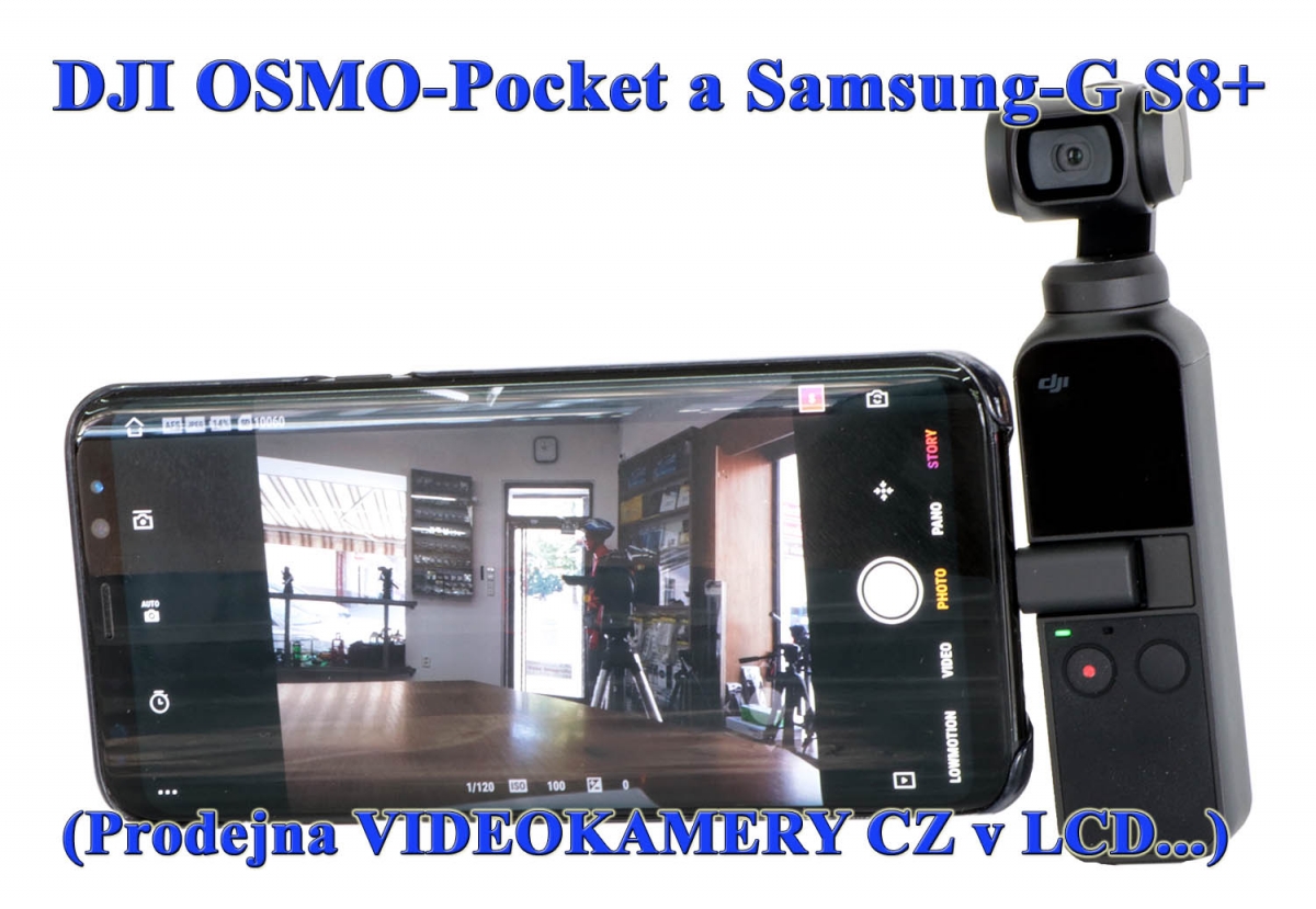 Kamerka DJI OSMO Pocket a mobilem Samsung-G S8+ Kamerka DJI OSMO Pocket a mobilem Samsung-G S8+