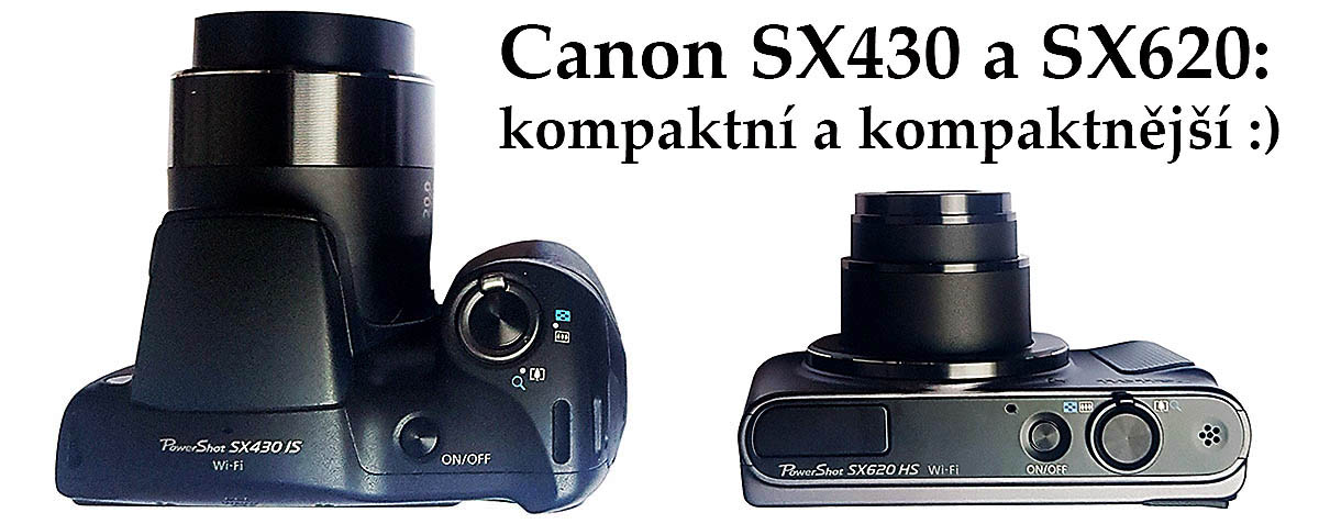 Kompaktní ultrazoomy Canon SX620 a SX430 u sebe... Kompaktní ultrazoomy Canon SX620 a SX430 u sebe...