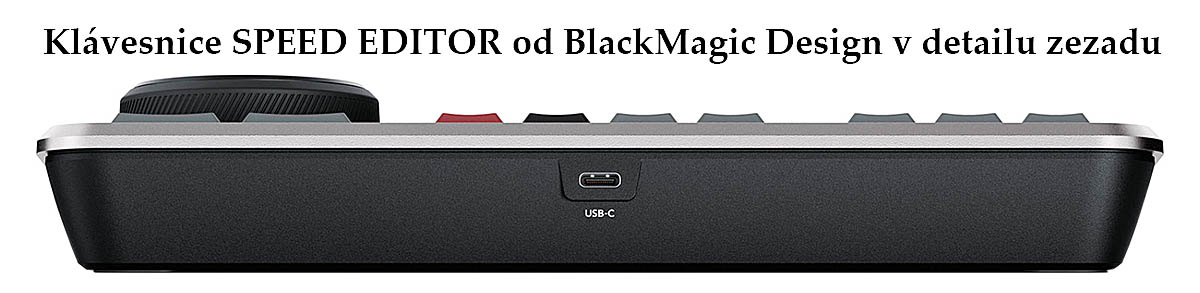 SPEED EDITOR v detailu těla zezadu: zdířka USB-C SPEED EDITOR v detailu těla zezadu: zdířka USB-C