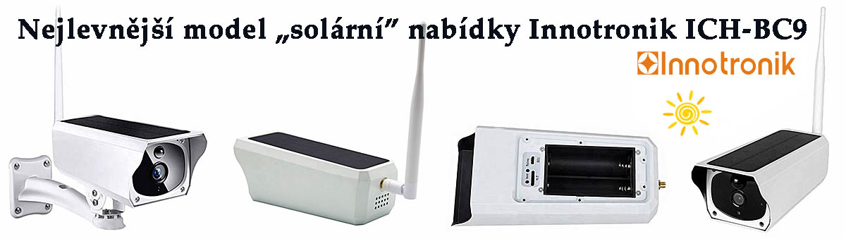 Nejlevnější model se solárním napájením ICH-BC9... Nejlevnější model se solárním napájením ICH-BC9...