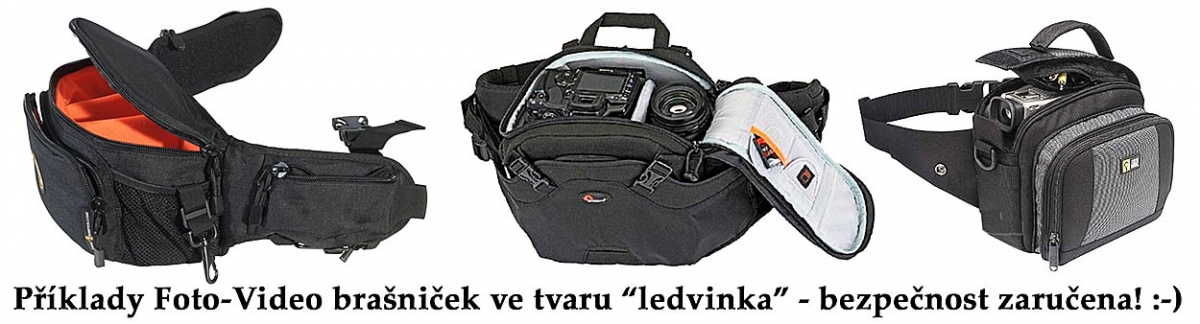 Ledvinka na VIDEOKAMERU jako nejbezpečnější brašna Ledvinka na VIDEOKAMERU jako nejbezpečnější brašna