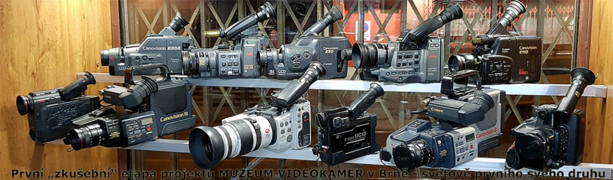 První zkouška uspořádání našeho MUZEA VIDEOKAMER První zkouška uspořádání našeho MUZEA VIDEOKAMER