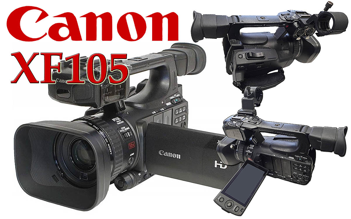 PROFESIONÁLNÍ krasavice Canon XF105 v detailech... PROFESIONÁLNÍ krasavice Canon XF105 v detailech...