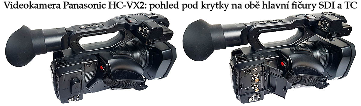 Panasonic HC-X2: detail zavřených a otevřených krytek SDI Panasonic HC-X2: detail zavřených a otevřených krytek SDI