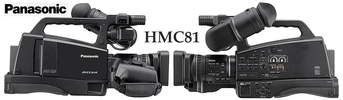 OBŘÍ a PROFESIONÁLNÍ kamera Panasonic AG-HMC81 OBŘÍ a PROFESIONÁLNÍ kamera Panasonic AG-HMC81