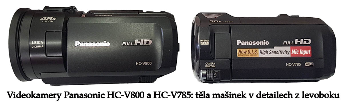 Videokamery Panasonic HC-V800 a HC-V785 zleva... Videokamery Panasonic HC-V800 a HC-V785 zleva...