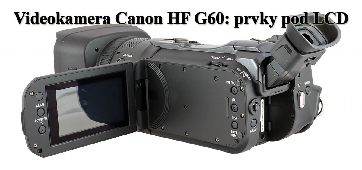 Plnohodnotná videokamera Canon HF G60 v detailu Plnohodnotná videokamera Canon HF G60 v detailu