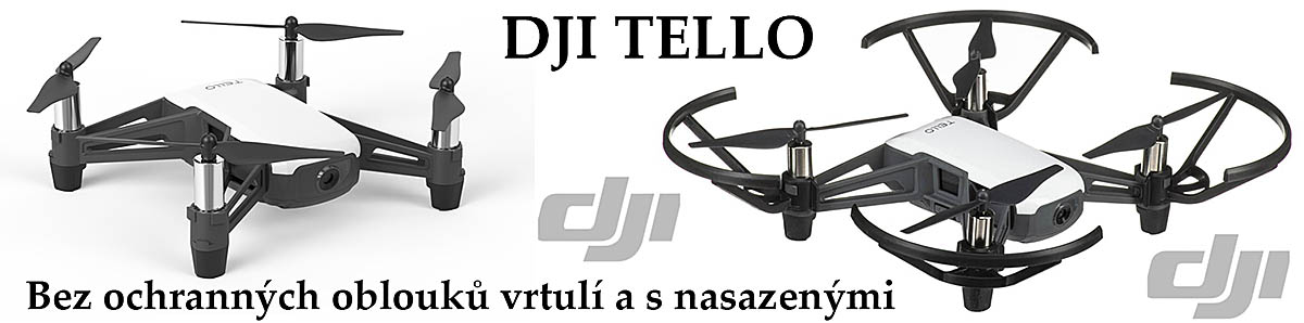 DJI TELLO bez ochranných oblouků vrtulí a s nimi... DJI TELLO bez ochranných oblouků vrtulí a s nimi...