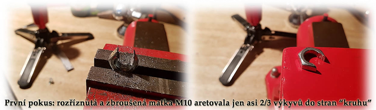 První pokus aretačního prvku: rozříznutá matka M10 První pokus aretačního prvku: rozříznutá matka M10