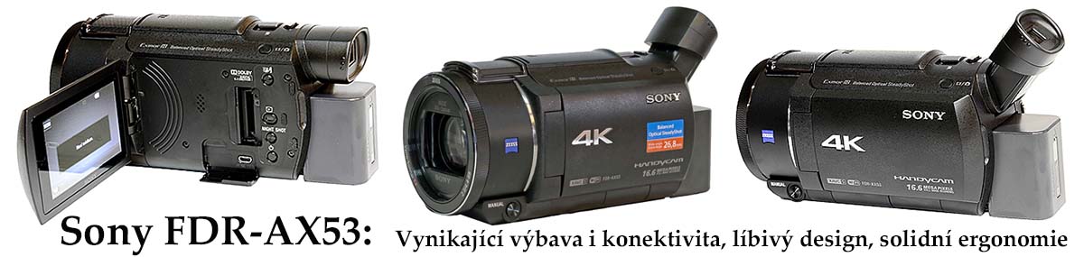 KRÁLOVNA FJNŠMEKRŮ: Sony FDR-AX53 v detailech... KRÁLOVNA FJNŠMEKRŮ: Sony FDR-AX53 v detailech...
