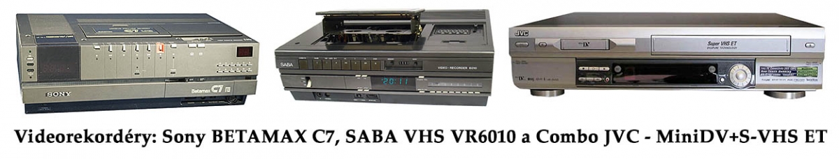 Videorekordéry různých formátů: VHS, Beta, Combo Videorekordéry různých formátů: VHS, Beta, Combo