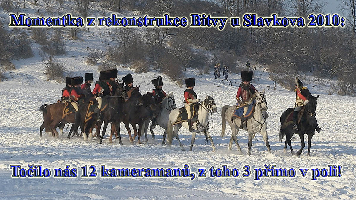 Momentka z rekonstrukce Bitvy u Slavkova 2010 Momentka z rekonstrukce Bitvy u Slavkova 2010